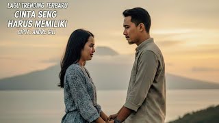 Cinta Seng Harus Memiliki  Lagu Ambon Terbaru 2026 Viral   Andre Gili  Sound Timur Fyp Trending