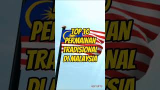 TOP 10 PERMAINAN TRADISIONAL DI MALAYSIA #nostalgia #shorts #viral #trending
