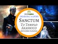 Contacto con el YO Superior mediante Sanctum, tu templo akashico - Meditaciones avanzadas