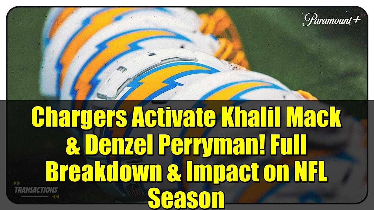 «Чарджерс» привлекают Халиля Мака и Дензела Перримана! Полный анализ и влияние на сезон НФЛ