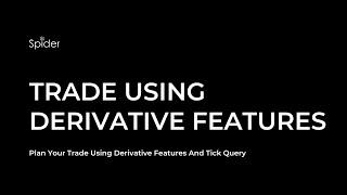 Plan Your Trade Using Derivative Features And Tick Query screenshot 3