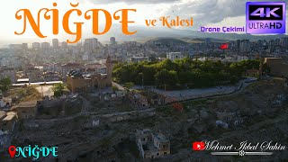 NİĞDE ve Niğde Kalesi - Havadan 4K Drone Çekimi / 26.5.24