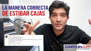 LA MANERA CORRECTA DE ESTIBAR CAJAS