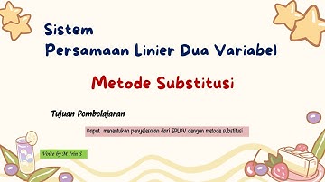 Metode Substitusi ||| Sistem Persamaan Linear Dua Variabel