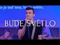 Bude svtlo live  momentum