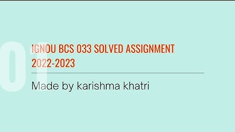 bcsl 033 solved assignment 2022-2023