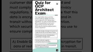 Quiz for #googlecloudplatform architect exam.#cloudcomputing #cybersecurity