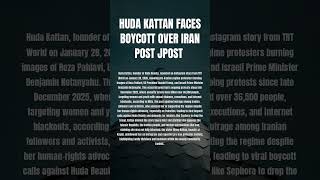 Huda Kattan Faces Boycott Over Iran Post