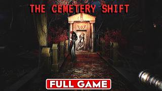 THE CEMETARY SHIFT | Gameplay Walkthrough Part 1 FULL GAME |  [1080P 60FPS] - No Commentary