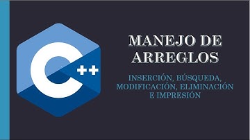 Operaciones con arreglos en c++ (inserción, búsqueda, modificación, eliminación e impresión)