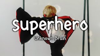 Download Lagu Unknown Brain - Superhero (Lyrics/Letra) Feat. Chris Linton Download Lagu Unknown Brain - Superhero (Lyrics/Letra) Feat. Chris Linton