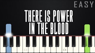 Video thumbnail of "There Is Power In The Blood | EASY PIANO TUTORIAL + SHEET MUSIC by Betacustic"