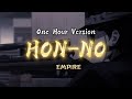 HON-NO –EMPiRE (Lyrics + One Hour Version)