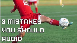 3 mistakes you should avoid as a midfielder