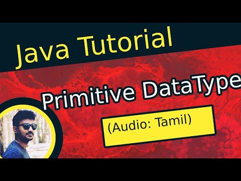 Java Primitive Data Types in Tamil | ஜாவா (Java in Tamil)