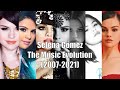 Selena gomez  the music evolution 20072021