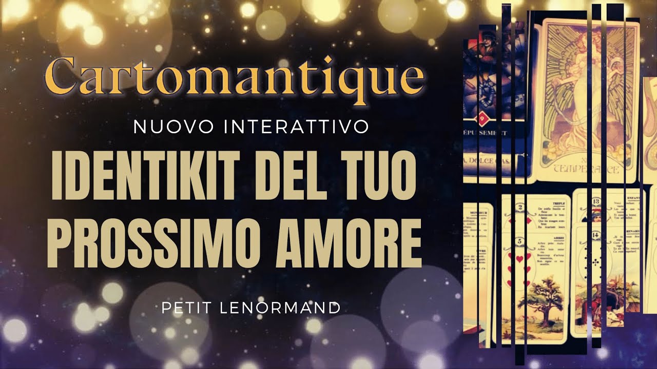 Facciamo l'IDENTIKIT del tuo ❤️PROSSIMO AMORE❤️ con questo #interattivo #Lenormand e #iChing