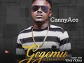 CannyAce GEGEMU Official Audio mp3