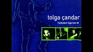 Tolga Çandar - Karyolamın Demiri [Türküleri Ege'nin 3 © 2001 Kalan Müzik ] Resimi