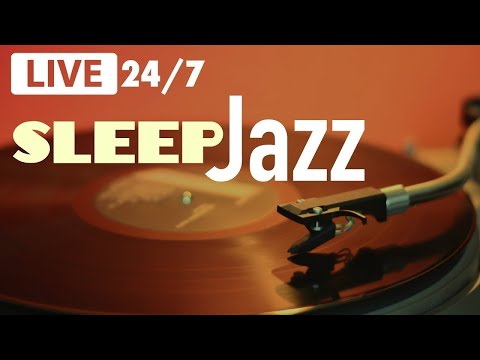 🔴 LIVE Sleep Jazz 24/7 - Slow Relaxing Night Jazz Music Radio
