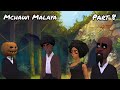 Mchawi Malaya Part 8 Mzagamuaji