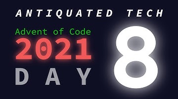 Day 8/25: Seven Segment Search | Advent of Code 2021