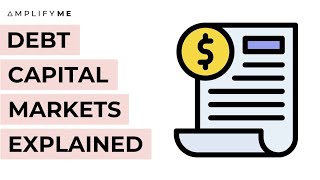 Debt Capital Markets (DCM) Explained