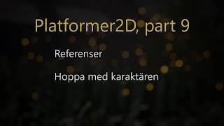 Unity Beginner Tutorial Part 9 - Referenser Och Hoppa (Swedish)