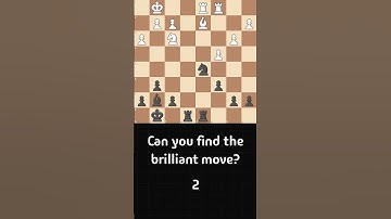 BRILLIANT MOVE! Can you find it? #chess #brilliantmove #shorts