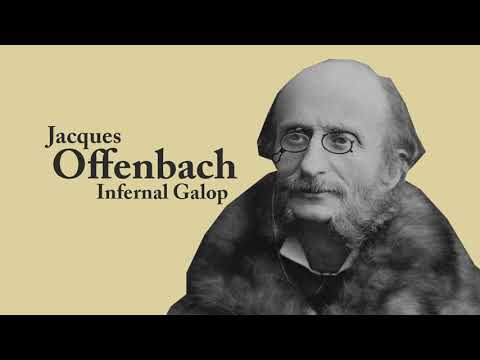 Jacques Offenbach Infernal Galop 