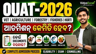 OUAT 2026 Admission: How Does It Work? Eligibility, Exam, Counselling & Required Documents | Full...