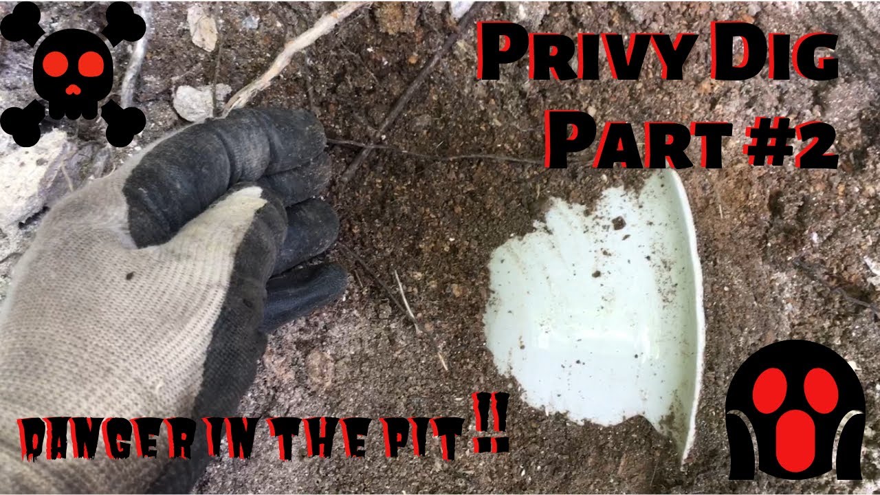 Privy Dig Part #2 - YouTube