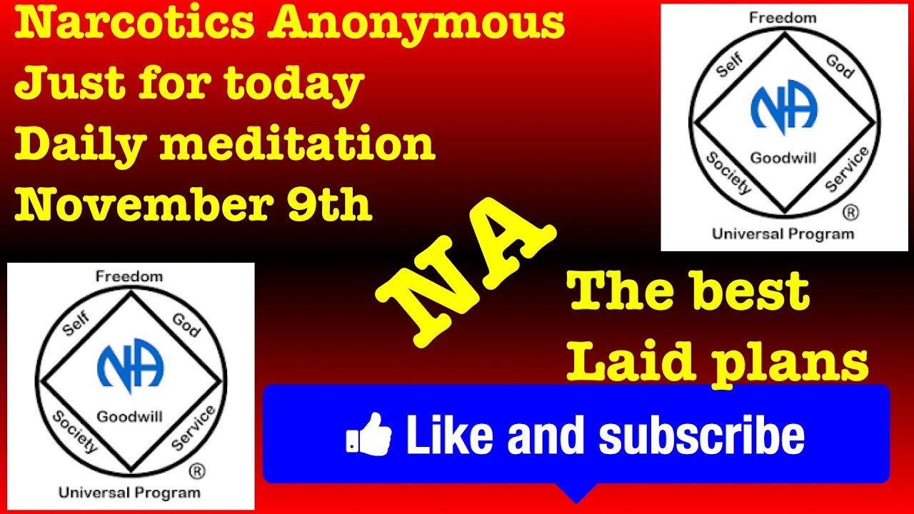 Narcotics Anonymous just for today daily meditation, November 9th (The