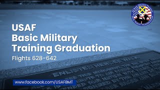USAF Basic Military Training Graduation Ceremony Flights: 628-642--October 10, 2024