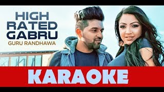 High Rated Gabru || HIGH QUALITY KARAOKE || Guru Randhawa || THE KARAOKE SHOP