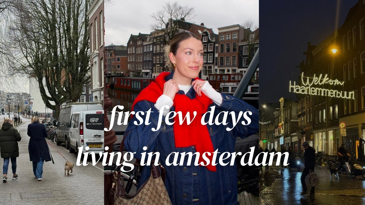 my first week living in amsterdam as an american