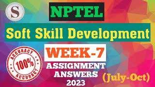 Soft Skill Development || NPTEL Week-7 Assignment Answers 2023 nptel softskills skumaredu