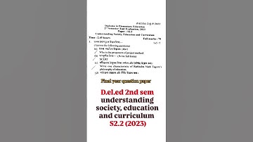 D.el.ed 2nd sem question paper S2.2 Understanding society, education and curriculum (2023)