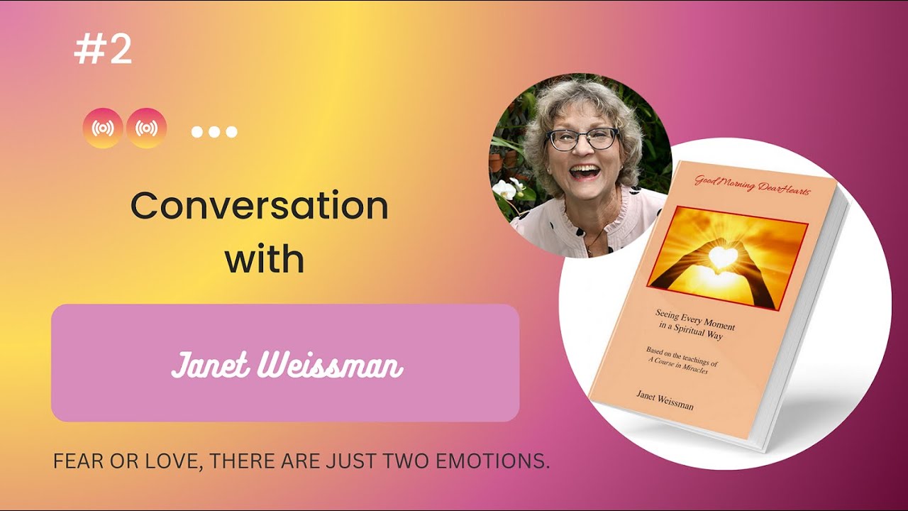 Course in Miracles with Janet Weissman