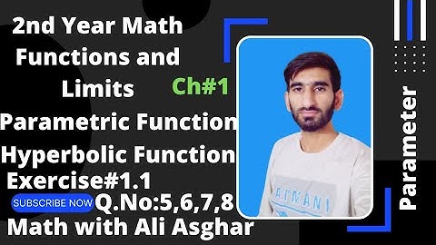 2nd Year Math|Chp#1|Exercise#1.1|Q.No:5,6,7,8|Parametric Function|Hyperbolic Function|Parameter