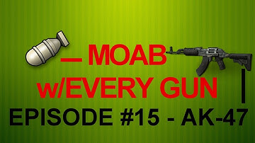Mw3: MOAB w/Every Gun : EP#15: AK-47