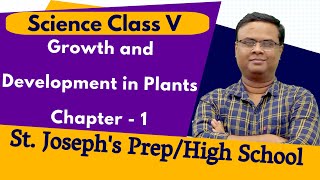 Class 5 : Science : Growth and Developmentin Plants : Chapter 1 by Anant Sir