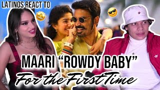 1 BILLION PEOPLE HAVE SEEN THIS? 😮😵| Latinos react to Maari 2 - Rowdy Baby  FOR THE FIRST TIME