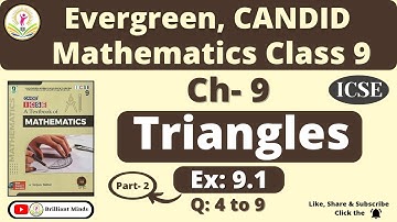 Class 9 ICSE | Candid Mathematics | Ch- 9 Triangles Ex: 9.1 Q: 4 to 9@BrilliantMindsEducation