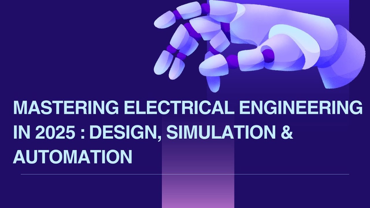 Modern Electrical Engineering Design and Automation Workflows: A Complete Career Guide for 2026