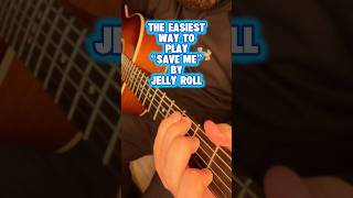 The Easiest Way to Play "Save Me" by Jelly Roll (No Barre Chords!) 🎸
