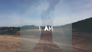 Video thumbnail of ""I Am" (OFFICIAL - LYRIC VIDEO)"