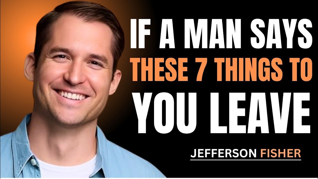 If A Man Says These 7 Things To You, L...