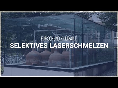 Reserach in a nutshell - Selective Laser Melting - video from IFW Dresden