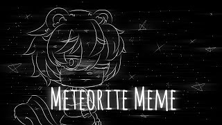 Meteorite Meme // Part of OC backstory // Gacha //